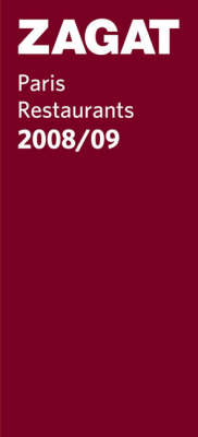 Paris Restaurants 2008/09 - Zagat Guides (Paperback)