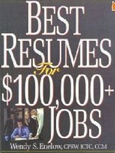Best Resumes for $100,000+ Jobs: 2nd Edition (Paperback)