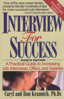 Interview for Success: A Practical Guide to Increasing Job Interviews, Offers & Salaries, 8th Edition (Paperback)