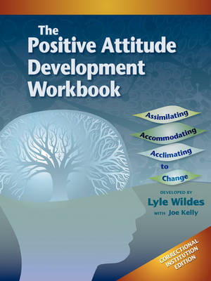 Positive Attitude Development Workbook (The) Correctional Institution Edition (Paperback)