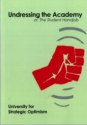 Undressing The Academy: or, The Student Handjob (Paperback)