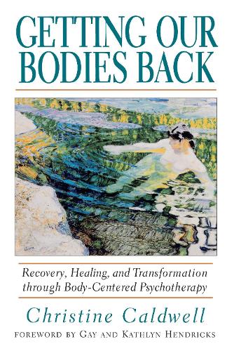 Getting Our Bodies Back (Paperback)