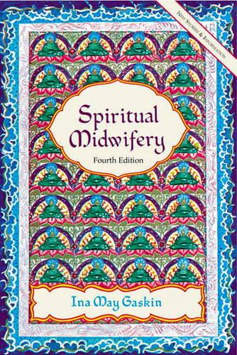 Spiritual Midwifery (Paperback)