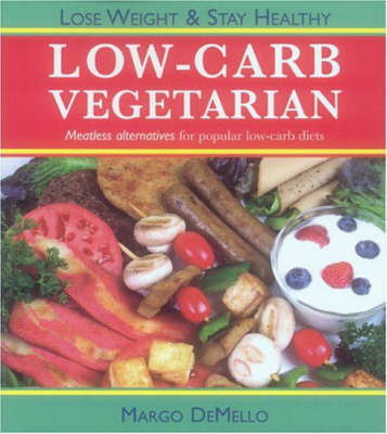 The Lo-Carb Vegetarian (Paperback)