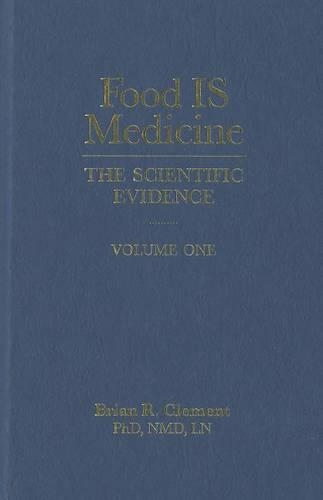 Food is Medicine: Volume One (Hardback)