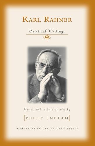 Karl Rahner: Spiritual Writings (Paperback)
