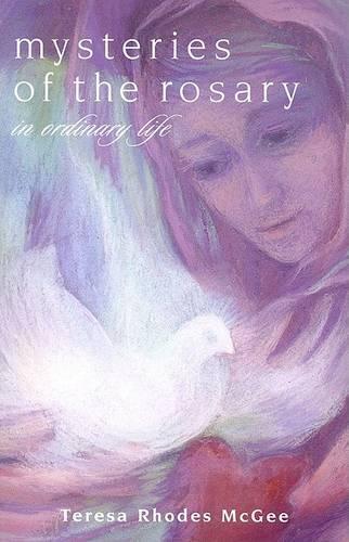 Mysteries of the Rosary in Everyday Life (Paperback)