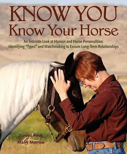 Know You - Know Your Horse: An Intimate Look at Human and Horse Personalities (Paperback)