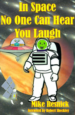In Space No One Can Hear You Laugh (Paperback)
