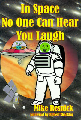 In Space No One Can Hear You Laugh (Hardback)