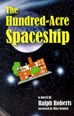 The Hundred-acre Spaceship (Paperback)