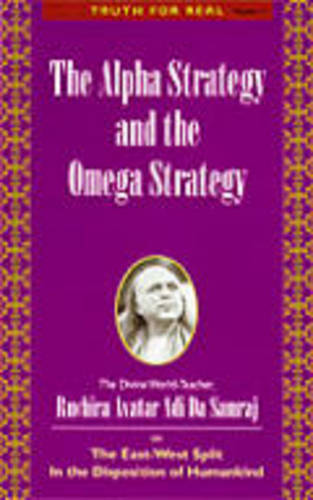Alpha Strategy and Omega Strategy: Truth for Real Series, Number 11 - Truth for Real Series No. 11 (Paperback)