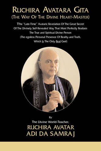 Ruchira Avatara Gita: (The Way of the Divine Heart-Master) (Paperback)