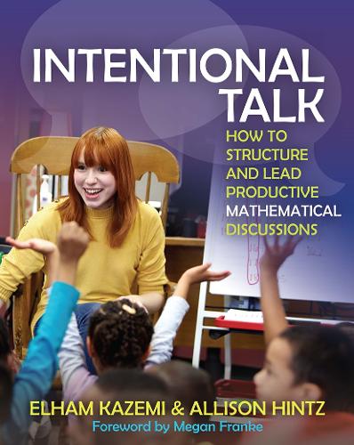 Intentional Talk: How To Structure and Lead Productive Mathematical Discussions (Paperback)