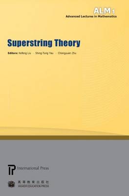 Superstring Theory - Advanced Lectures in Mathematics (Hardback)