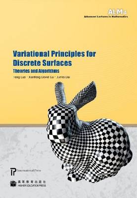 Variational Principles for Discrete Surfaces - Advanced Lectures in Mathematics (Hardback)