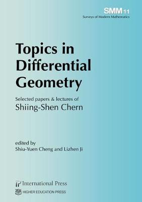 Cover Topics in Differential Geometry: Selected papers & lectures of Shiing-Shen Chern - Surveys of Modern Mathematics