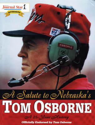 A Salute to Nebraska's Tom Osborne (Hardback)