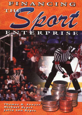 Financing the Sport Enterprise (Paperback)