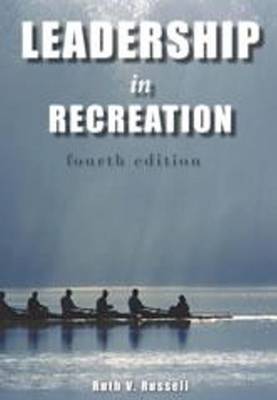 Leadership in Recreation: 4th Edition (Paperback)