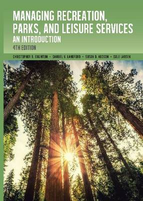 Managing Recreation, Parks & Leisure Services: An Introduction (Paperback)