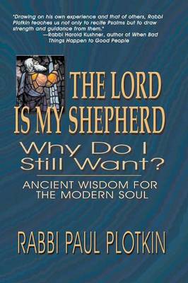 The Lord Is My Shepherd, Why Do I Still Want? (Paperback)
