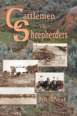 Cattlemen Vs Sheepherders: Five Decades of Violence in the West (Paperback)