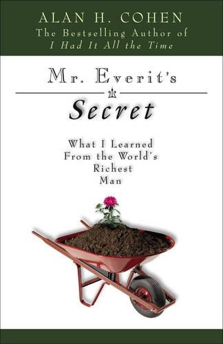 Mr. Everit's Secret: What I Learned from the Worlds Richest Man (Paperback)