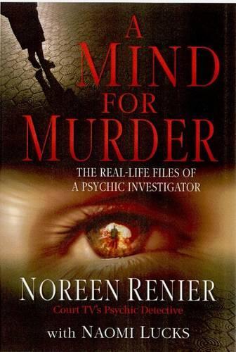 Mind for Murder: The Real-Life Files of a Psychic Investigator (Paperback)