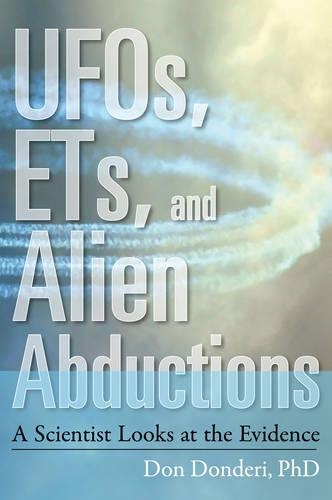 Ufos, Ets, and Alien Abductions: A Scientist Looks at the Evidence (Paperback)