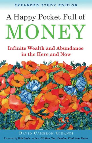 Red Wheel/Weiser A Happy Pocket Full Of Money, Expanded Study Edition