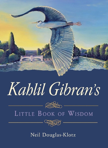 Kahlil Gibran's Little Book of Wisdom (Paperback)