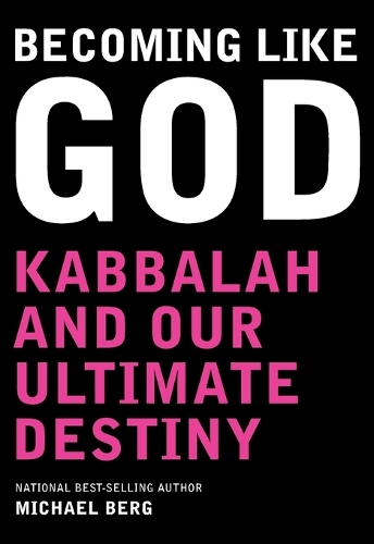 Becoming Like God: Our Ultimate Destiny (Paperback)