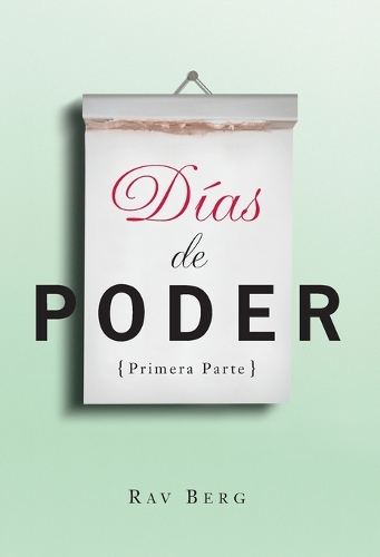Dias de Poder Primera Parte (Paperback)