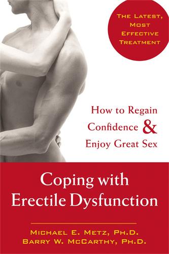 Coping With Erectile Dysfunction: How to Regain Confidence & Enjoy Great Sex (Paperback)