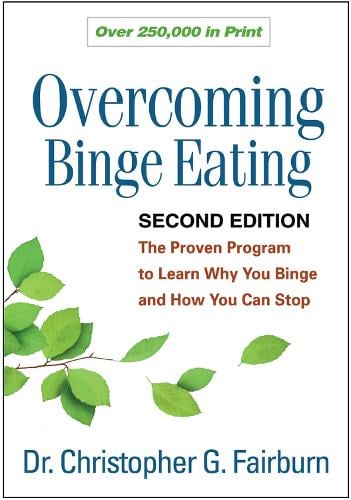 Overcoming Binge Eating: The Proven Program to Learn Why You Binge and How You Can Stop (Paperback)