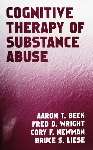 Cognitive Therapy of Substance Abuse (Paperback)