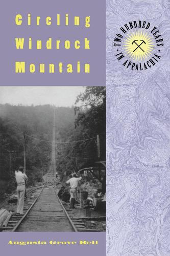 Circling Windrock Mountain: Two Hundred Years Appalachia (Paperback)