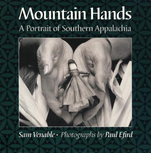 Mountain Hands: Portrait Southern Appalachia (Paperback)