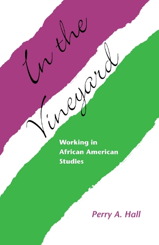 In The Vineyard: Working In African American Studies (Paperback)