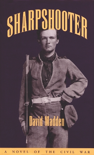 Sharpshooter: A Novel of the Civil War (Paperback)