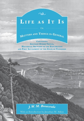 Life as It Is: Or Matters and Things in General (Paperback)