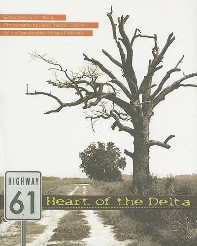 Highway 61: Heart of the Delta (Hardback)