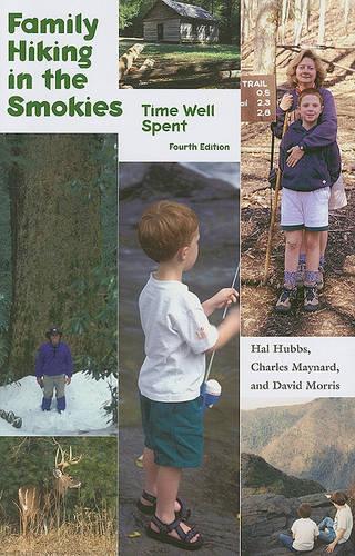 Family Hiking in the Smokies: Time Well Spent (Paperback)