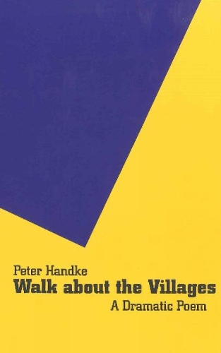 Walk About the Villages: A Dramatic Poem (Paperback)