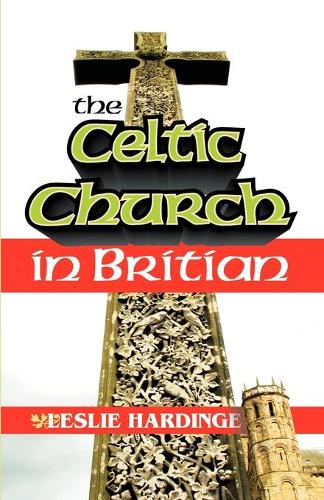 The Celtic Church in Britain (Paperback)