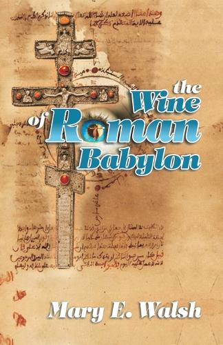 The Wine of Roman Babylon (Paperback)