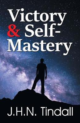 Victory & Self-Mastery (Paperback)