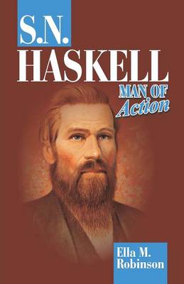 S. N. Haskell--Man of Action (Paperback)