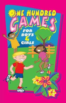 One Hundred Games for Boys and Girls (Paperback)